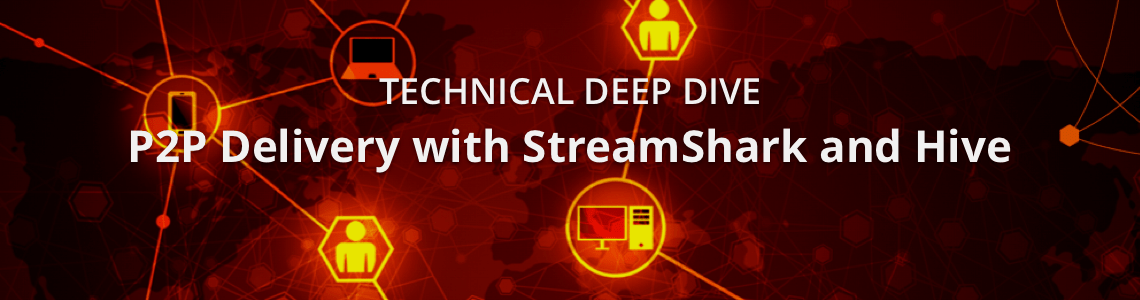 Deep Dive into P2P Delivery with StreamShark and Hive Streaming
