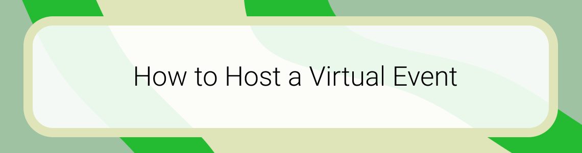 How to Host a Virtual Event