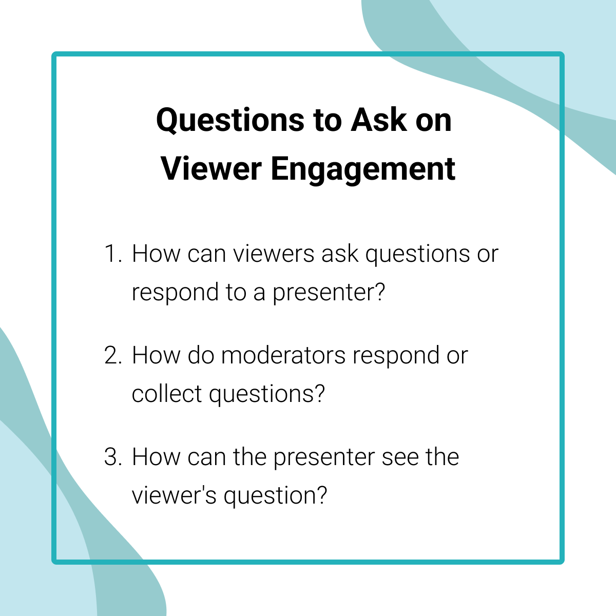 Questions to ask on viewer engagement